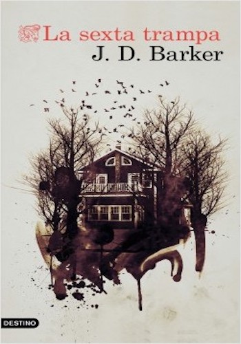 La sexta trampa J.D. Barker